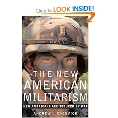 The New American Militarism: How Americans Are Seduced by War