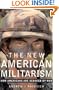 The New American Militarism: How Americans Are Seduced by War