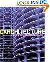 Carchitecture: When the Car and the City Collide