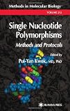 Single Nucleotide Polymorphisms: Methods and Protocols (Methods in Molecular Biology)