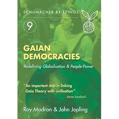 Gaian Democracies (Schumacher Briefing)