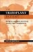 Book The Transplant Patient: Biological, Psychiatric, and Ethical Issues in Organ Transplantation