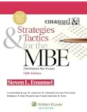 Strategies & Tactics for the MBE, Fifth Edition (Emanuel Bar Review)