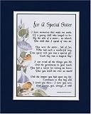 For a Special Sister Touching 8x10 Poem, Double-matted in Dark Blue Over White and Enhanced with Watercolor Graphics.