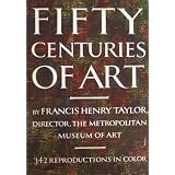 FIFTY CENTURIES OF ART
