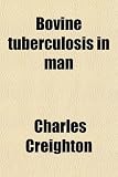 Bovine tuberculosis in man