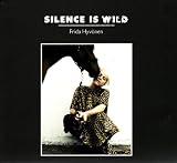 Silence Is Wild