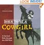 Born to Be a Cowgirl: A Spirited Ride Through the Old West