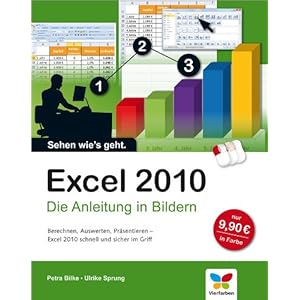 Excel 2010: Die Anleitung in Bildern