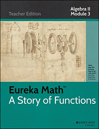 Eureka Math, A Story of Functions: Algebra II, Module 3