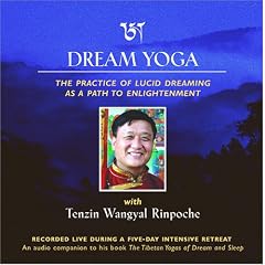 Dream Yoga: The Practice of Lucid Dreaming as a Path to Enlightenment (Audio CD)