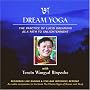 Dream Yoga: The Practice of Lucid Dreaming as a Path to Enlightenment
