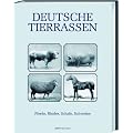Deutsche Tierrassen: Pferde, Rinder, Schafe, Schweine