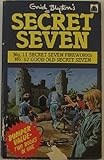 Secret Seven fireworks ; Good old Secret Seven