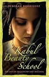 Kabul Beauty School: An American Woman Goes Behind the Veil