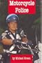 Motorcycle Police (Law Enforcement)