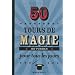 50 tours de magie pour tous les jours