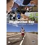 Ultramarathon Man: 50 Marathons - 50 States - 50 Days