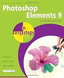 Photoshop Elements 9 in Easy Steps: for Windows and Mac Books