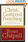 Christ-Centered Preaching: Redeeming...