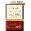Christ-centered Preaching: Redeeming the Expository Sermon