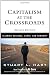 Capitalism at the Crossroads: Aligning Business, Earth, and Humanity (2nd Edition)