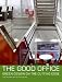The Good Office: Green Design on the Cutting Edge