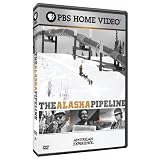 American Experience: The Alaska Pipeline