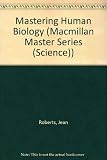 Mastering human biology