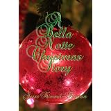 A Bella Notte Christmas Story (Bella Vampires Series) ~ Jesse Kimmel-Freeman