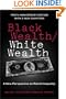 Black Wealth / White Wealth: A New Perspective on Racial Inequality
