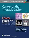 Cancer of the thoracic cavity : from Cancer principles & practice of oncology