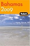 Fodor's Bahamas 2009: plus Turks & Caicos (Fodor's Gold Guides)