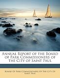 Annual Report of the Board of Park Commissioners of the City of Saint Paul