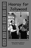 Hooray for Jollywood : the life of John E. Blakeley and the Mancunian Film corporation