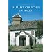 Discovering the Smallest Churches in Wales
