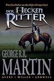 George R. R. Martins Der Heckenritter, Bd. 1