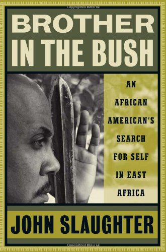 Brother in the Bush: An African American's Search for Self in East Africa