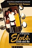 Elvis, Linda & Me: Unseen Pictures & Untold Stories from Graceland