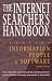 Books : The Internet Searcher's Handbook: Locating Information, People, & Software (Neal-Schuman NetGuide Series)