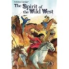 Spirit of the Wild West (Cover-to-Cover Chapter Books: Settling the West) by  L. L. Owens and Rex Schneider