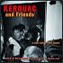 Kerouac and Friends: A Beat Generation Album