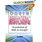 Basic Nursing: Foundations of Skills and Concepts by Lois White