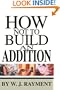 How Not To Build an Addition