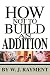 How Not To Build an Addition
