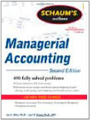 Textbook - Schaum's Outline of Managerial Accounting, 2nd Edition (Schaum's Outline Series)