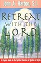 Retreat With the Lord: A Popular Guide to the Spiritual Exercises of Ignatius of Loyola
