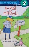 No Mail for Mitchell (Step-Into-Reading, Step 2)