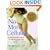 No More Cellulite: A Proven 8 Week Program for a Firmer, Fitter Body