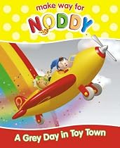 A Grey Day in Toy Town ("Make Way for Noddy")